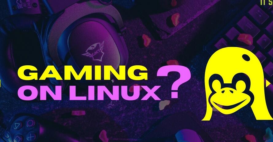 2021 年了，我們能推薦使用 Linux 來玩游戲嗎？